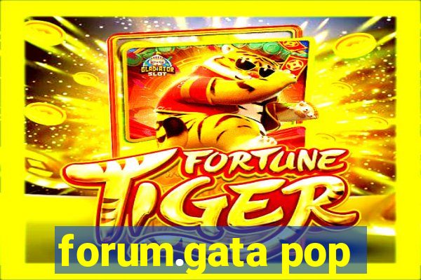 forum.gata pop